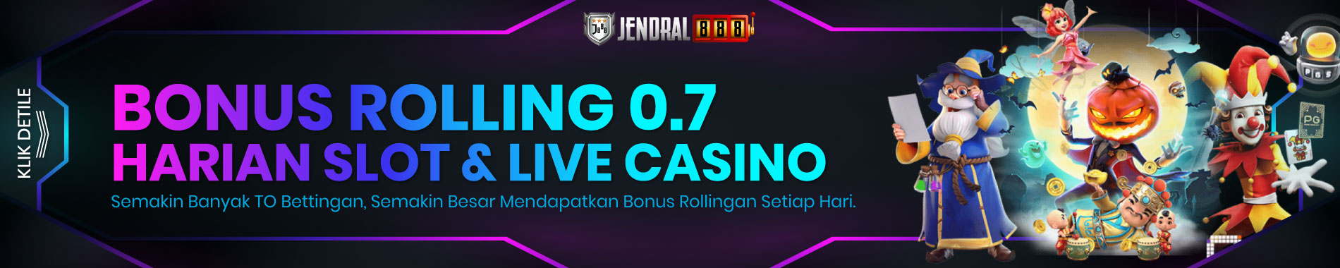Bonus Rolling Harian di JENDRAL888